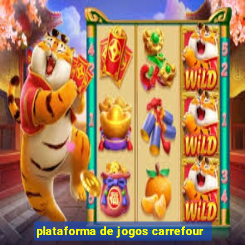 plataforma de jogos carrefour